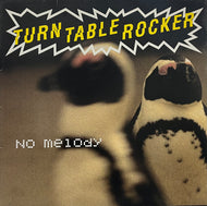 TURNTABLEROCKER / No Melody (Four Music – FOR 1005 6, 12inch)