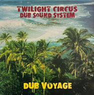 TWILIGHT CIRCUS DUB SOUND SYSTEM / Dub Voyage (M Records – LP 190, LP)