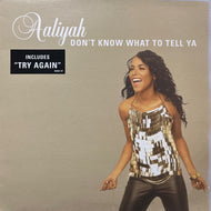 AALIYAH / Don't Know What To Tell Ya (ISOM 73T, 12inch)