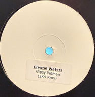 CRYSTAL WATERS / Gipsy Woman 2K9 Rmx (Gypsy Woman 2009 Remix) 12inch