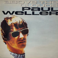 PAUL WELLER / Above The Clouds ( Go! Discs – GODX 91, 12inch)