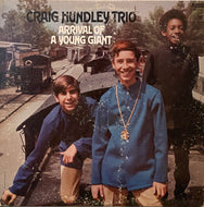 CRAIG HUNDLEY TRIO / Arrival Of A Young Giant (	World Pacific Records – WPS-21880, LP)