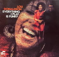 LOU DONALDSON / Everything I Play Is Funky ( Blue Note) LP