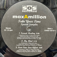 MAX A MILLION / Take Your Time Special Sampler (73445-12212-1, 12inch)