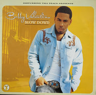Bobby Valentino / Slow Down (Disturbing Tha Peace – 9883231, 12inch)