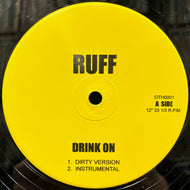 Ruff / Drink On / Uptown Vandal (OTH0001, 12inch)