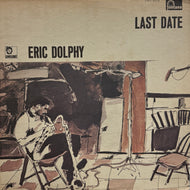 ERIC DOLPHY / Last Date ( Fontana – PAT-502, LP)
