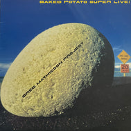 GREG MATHIESON PROJECT / Baked Potato Super Live (CBS/Sony – 25AP 2315, LP)