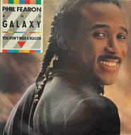 PHIL FEARON AND GALAXY / You Don't Need A Reason (Ensign – 12ENY 517, 12inch)