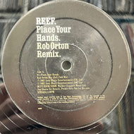 REEF / Place Your Hands (Rob Orton Remix) XPR3634, 12inch Promo