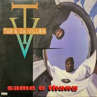 Tab & Da Villon / Same O Thang (88561-1240-1, 12inch)