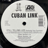 CUBAN LINK / Still Telling Lies (feat. Tony Sunshine) 0-85007, 12inch