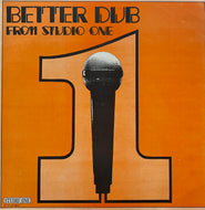 DUB SPECIALISTS / Better Dub From Studio One (Studio One – SO D LP 0001, LP)