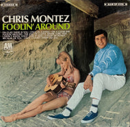 CHRIS MONTEZ / Foolin' Around (A&M, LP)
