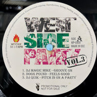 V.A. (DJ MAGIC MIKE, DJ QUIK, DEAD PREZ) / WEST SIDE PARTY VOL.3 (WP-0300, 12inch)