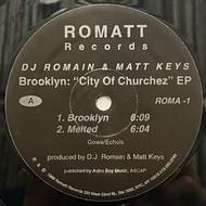 DJ ROMAIN & MATT KEYS / Brooklyn City Of Churchez EP (Romatt – ROMA -1, 12inch)