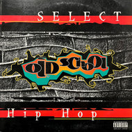 V.A. (UTFO, Whistle) / Select Old School Hip Hop (21652-1, LP)