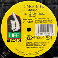 TAG TEAM / Here It Is, Bam! / U Go Girl (Remix) (LR 79520-1, 12inch)