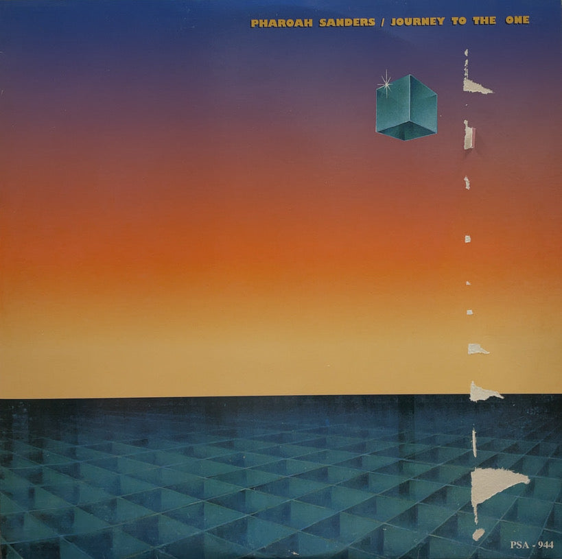 Pharoah Sanders ‎/ Journey To The One - 洋楽