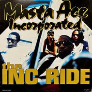 MASTA ACE INCORPORATED / The I.N.C. Ride (Y 7243 8 58376 1 6, 12inch)