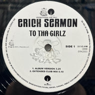 ERICK SERMON / To Tha Girlz (ERK2003,12inch)