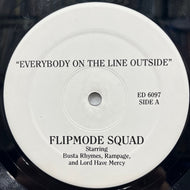 Flipmode Squad / Everybody On The Line Outside / Run For Cover (Elektra – ED 6097, 12inch)
