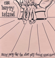 ONE HAPPY ISLAND / Secret Party That The Other Party Doesn't Know About (WeePOP – POP!018v, 7inch) Blue Vinyl