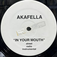 AKAFELLA / In Your Mouth / In The World (none, 12inch)