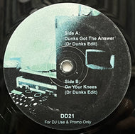 DR. DUNKS / Dunks Got The Answer / On Your Knees (Disco Deviance – DD21, 12inch)