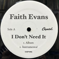 FAITH EVANS / I Don't Need It (CAP-003, 12inch)