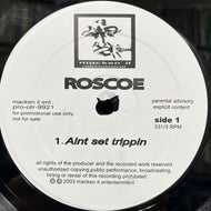 ROSCOE / Ain't Set Trippin'(pro-otr-9921, 12inch)
