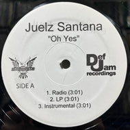 JUELZ SANTANA / Oh Yes / Shottas (none, 12inch)