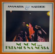 ANAMARIA E MAURICIO / No No No... Estamos Na Nossa ( Chantecler – MAP/S-3712, LP)