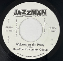 画像をギャラリービューアに読み込む, HAR-YOU PERCUSSION GROUP / Welcome To The Party / Feed Me Good ( Jazzman – JM.061, 7inch)
