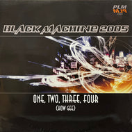 BLACK MACHINE 2005 / One, Two, Three, Four (How Gee) PLM 35, 12inch