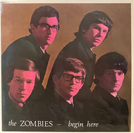 ZOMBIES / Begin Here (inc. She's Not There) 	Sweet Dandelion – SWDDL715, LP