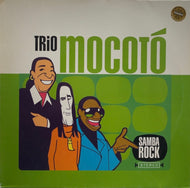 TRIO MOCOTO / Samba Rock (Ziriguiboom – ZIR 09 2LP)