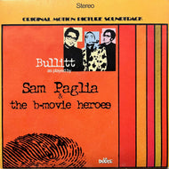 Sam Paglia / Bullitt As Played By Sam Paglia & The B-Movie Heroes (IRMA ICP 701, 7inch x 2)