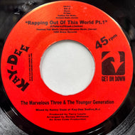 Marvelous Three & The Younger Generation / Rappin Out Of This World (KD-028, 7inch)