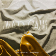 DEAD CALM / New Format Jazz / Mood Swingz (SHADOW 96, 12inch)