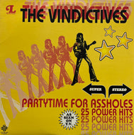 VINDICTIVES / Partytime For Assholes (Liberation – L-37811, LP)