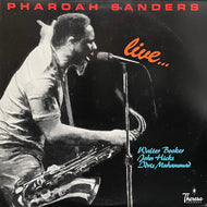 PHAROAH SANDERS / Live... (inc. You Got To Have Freedom) LP