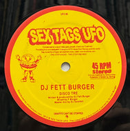 DJ FETT BURGER & DJ GRILLO WIENER / Disco Tre / Disco Fire (Sex Tags UFO – UFO 06, 12inch)