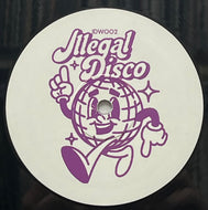 MONSIEUR VAN PRATT / Illegal Disco 002 (Illegal Disco – IDW002, 12inch)