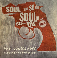 SOULSAVERS / Climbing The Tower E.P. (Lone Ranger Music – lone 002, 10inch)