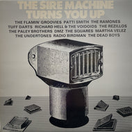 V.A. (Ramones, Paley Brothers, Richard Hell, Dead Boys) / The Sire Machine Turns You Up (LP)