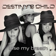 DESTINY'S CHILD / Lose My Breath (44 71159, 12inch)