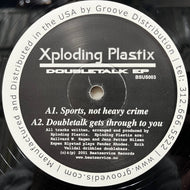 XPLODING PLASTIX / Doubletalk EP (BSUS003, 12inch)