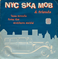 V.A. (Stubborn Allstars, Skinnerbox) / NYC Ska Mob & Friends (Grover Records – GRO-LP 030, LP)