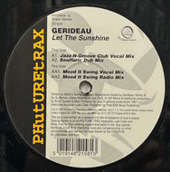 GERIDEAU / Let The Sunshine (Phuture Trax – PHTRAX 10, 12inch)